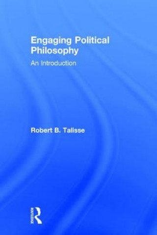 Kniha Engaging Political Philosophy Robert B. Talisse