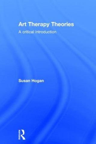 Carte Art Therapy Theories Susan Hogan
