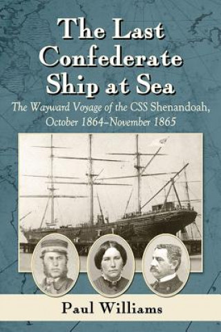 Książka Last Confederate Ship at Sea Paul Williams