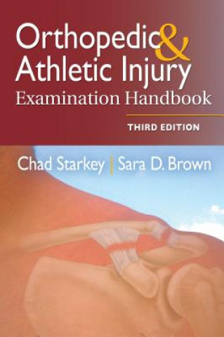 Kniha Orthopedic & Athletic Injury Examination Handbook Chad Starkey