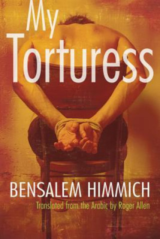Kniha My Torturess Bensalem Himmich