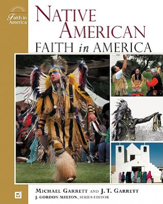 Kniha Native American Faith in America J. T. Garrett