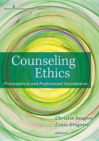 Kniha Counseling Ethics Louis Gregoire