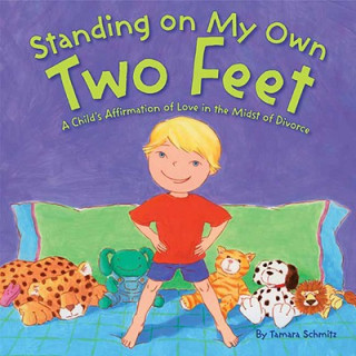 Book Standing on My Own Two Feet Tamara Schmitz