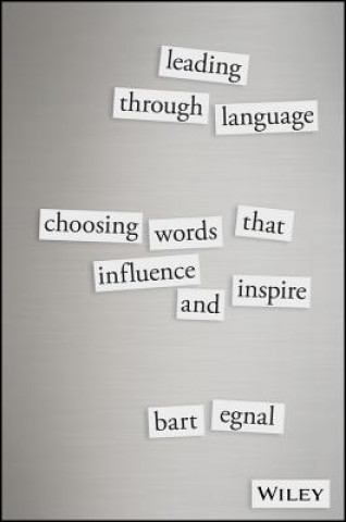 Книга Leading Through Language Bart Egnal
