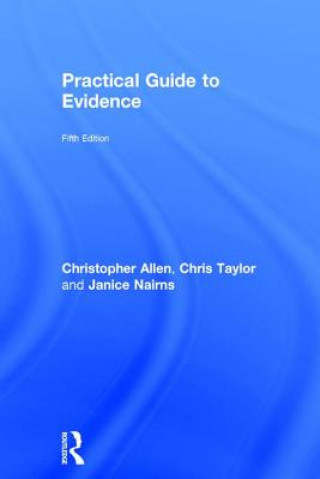 Книга Practical Guide to Evidence Janice Nairns