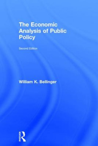 Book Economic Analysis of Public Policy William K. Bellinger