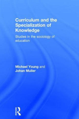 Buch Curriculum and the Specialization of Knowledge Johan Muller