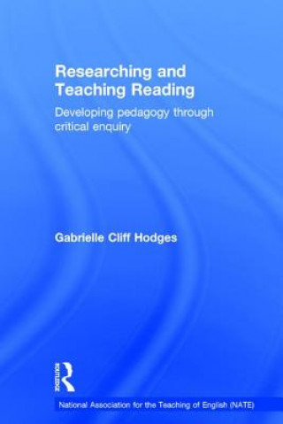 Книга Researching and Teaching Reading Gabrielle Cliff Hodges