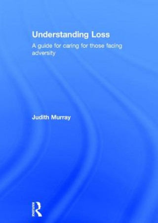 Carte Understanding Loss Judith Murray