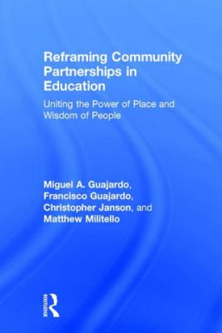 Kniha Reframing Community Partnerships in Education Matthew C. Militello