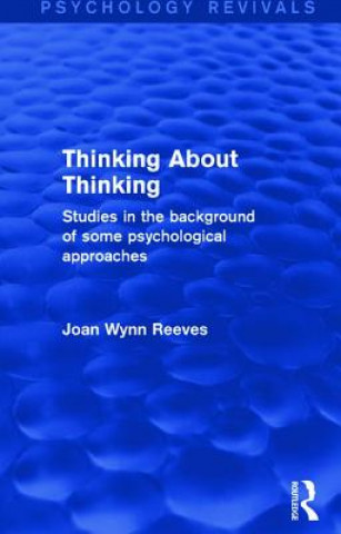 Könyv Thinking About Thinking Joan Wynn Reeves