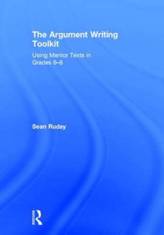 Kniha Argument Writing Toolkit Sean Ruday