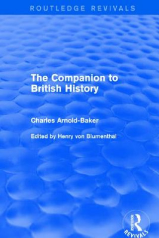 Kniha Companion to British History Charles Arnold-Baker