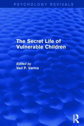 Kniha Secret Life of Vulnerable Children Ved P. Varma