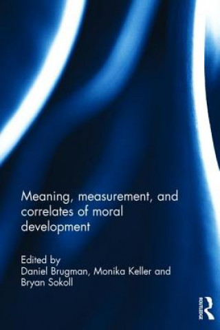Carte Meaning, measurement, and correlates of moral development 