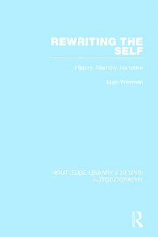 Kniha Rewriting the Self Mark Freeman