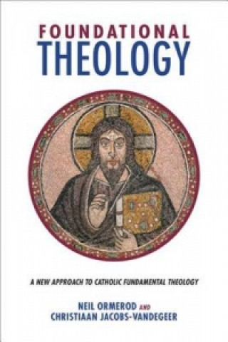 Kniha Foundational Theology Christiaan Jacobs-Vandegeer