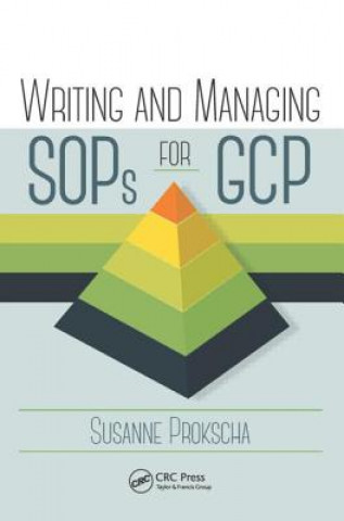 Könyv Writing and Managing SOPs for GCP Susanne Prokscha