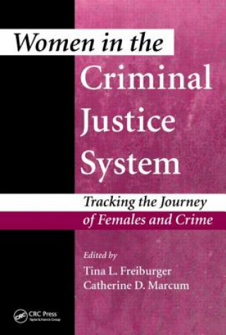 Buch Women in the Criminal Justice System Tina L. Freiburger