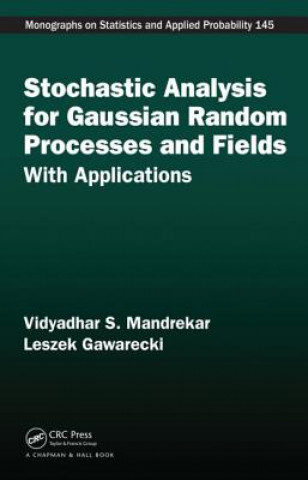 Książka Stochastic Analysis for Gaussian Random Processes and Fields Leszek Gawarecki