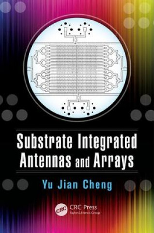 Книга Substrate Integrated Antennas and Arrays Yu Jian Cheng