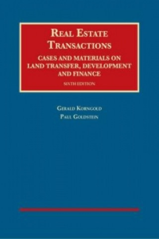Carte Real Estate Transactions, Cases and Materials on Land Transfer, Development and Finance Paul Goldstein