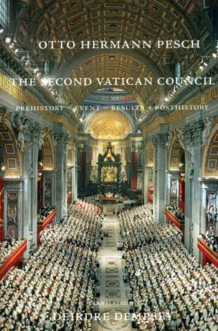 Kniha Second Vatican Council Otto Hermann Pesch