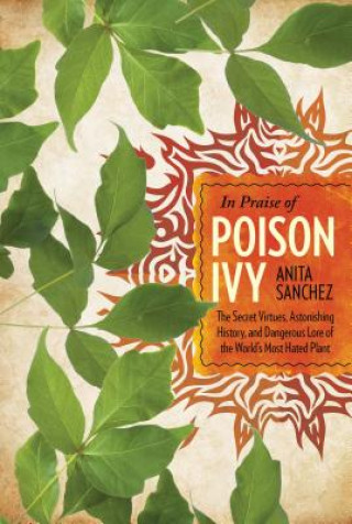 Kniha In Praise of Poison Ivy Anita Sanchez