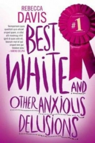 Kniha Best white and other anxious delusions Rebecca Davis