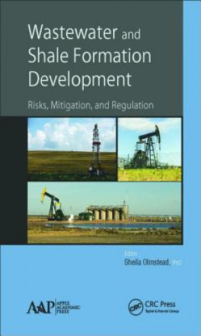 Книга Wastewater and Shale Formation Development Sheila M. Olmstead