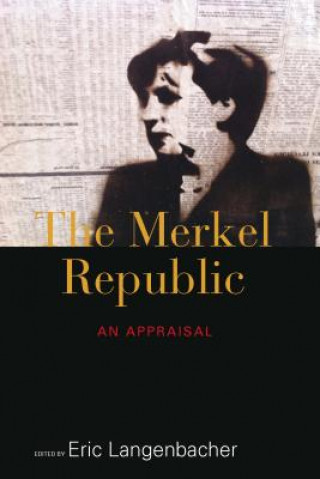 Kniha Merkel Republic Eric Langenbacher