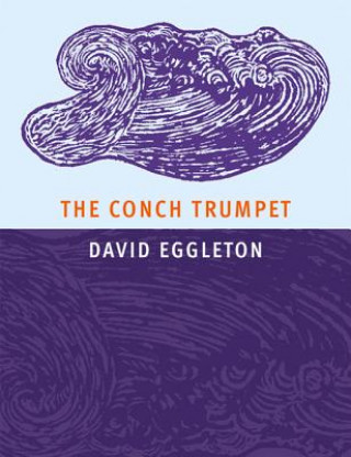 Buch Conch Trumpet David Eggleton