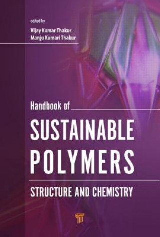 Kniha Handbook of Sustainable Polymers Vijay Kumar Thakur