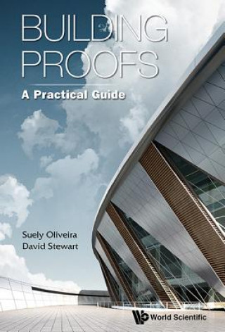 Kniha Building Proofs: A Practical Guide Suely Oliveira