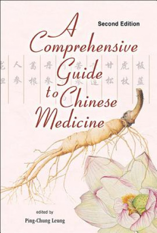 Книга Comprehensive Guide To Chinese Medicine, A Leung Ping-chung