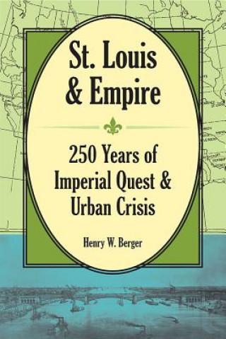 Buch St. Louis and Empire Henry W. Berger