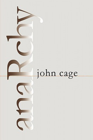 Książka Anarchy John Cage