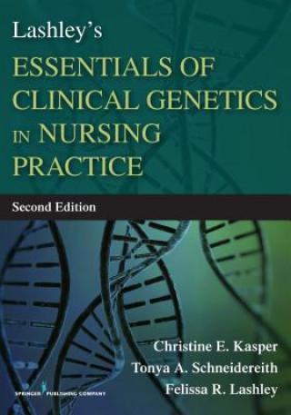 Kniha Lashley's Essentials of Clinical Genetics in Nursing Practice Lashley