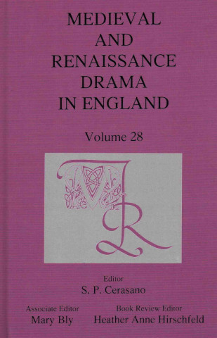 Книга Medieval and Renaissance Drama in England, Volume 28 
