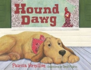 Könyv Hound Dawg Patricia Vermillion