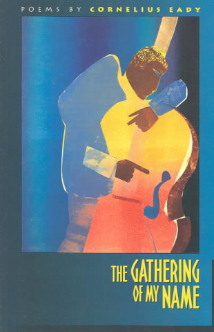 Libro Gathering of My Name Cornelius Eady