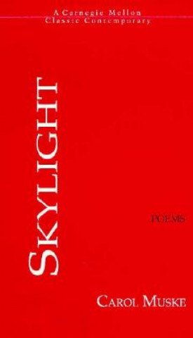 Carte Skylight Carol Muske