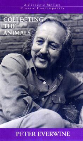 Knjiga Collecting the Animals Peter Everwine
