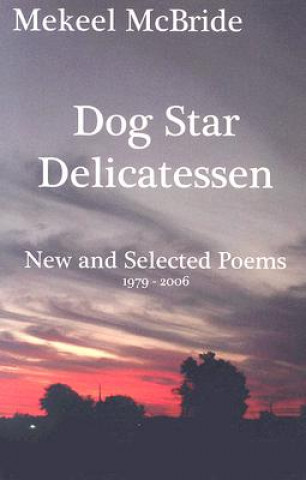 Livre Dog Star Delicatessen Mekeel McBride