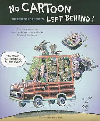 Книга No Cartoon Left Behind - The Best of Rob Rogers Rob Rogers