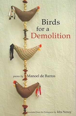 Livre Birds for a Demolition Manoel De Barros