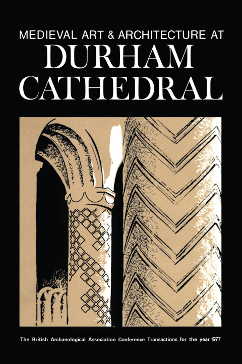Carte Medieval Art and Architecture at Durham Cathedral Nicola Coldstream