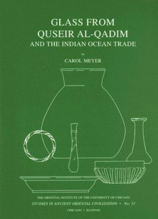 Buch Glass from Quseir al-Qadim and the Indian Ocean Trade Carol Meyer