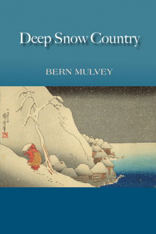 Kniha Deep Snow Country Bern Mulvey